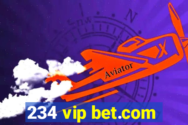 234 vip bet.com